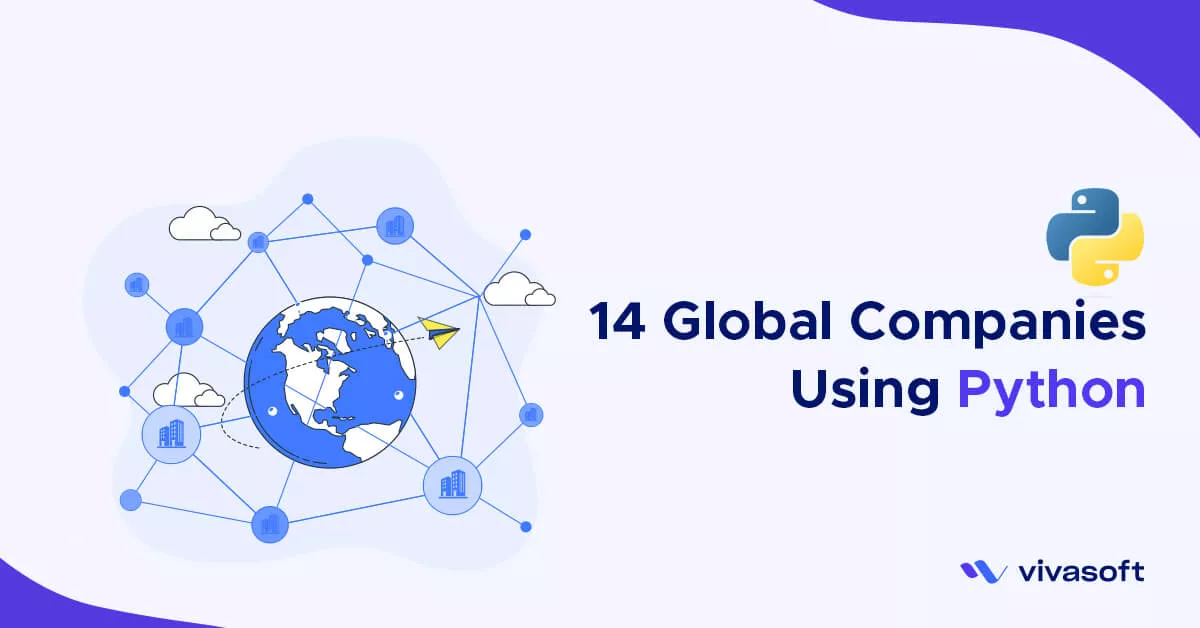 Top 14 Global Companies Using Python in 2023 | Vivasoft Ltd