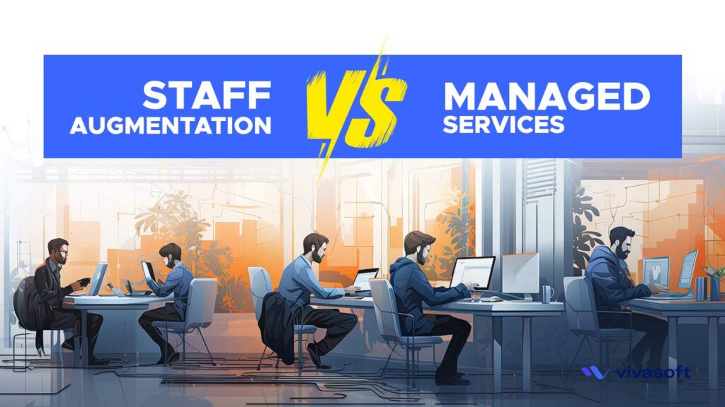 staff augmentation vs managed services