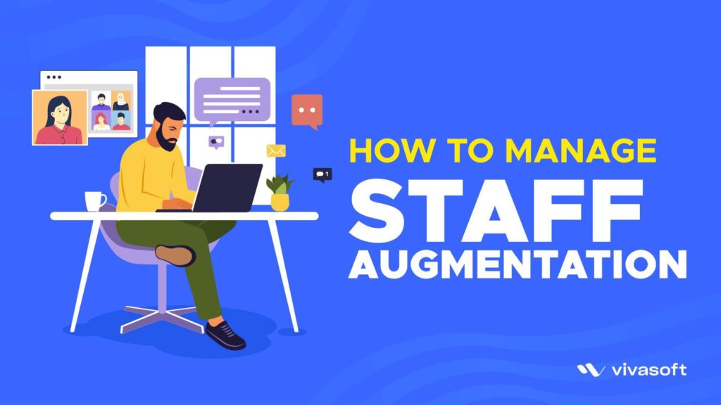 how to manage staff augmentation